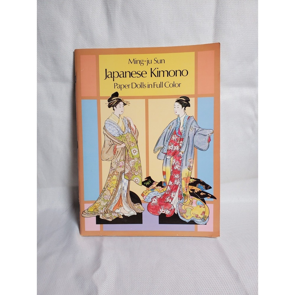 Japanese Kimono‎ Paper Dolls In Full Color Ming-Ju Sun Dover Vtg. Craft Book-New